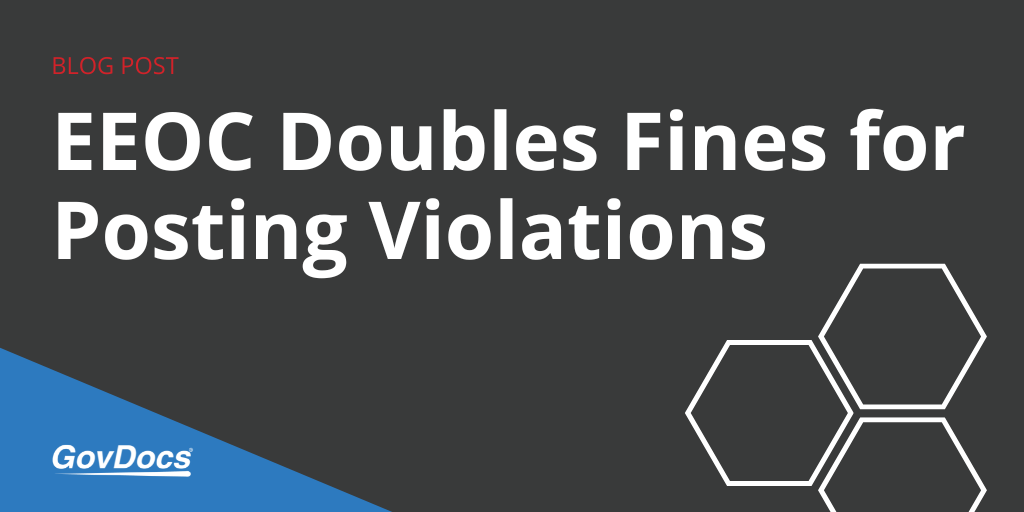 EEOC Doubles Fines for Posting Violations