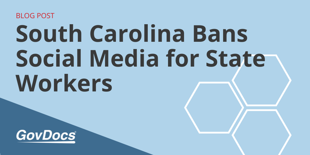 South Carolina Bans Social Media for State Workers GovDocs