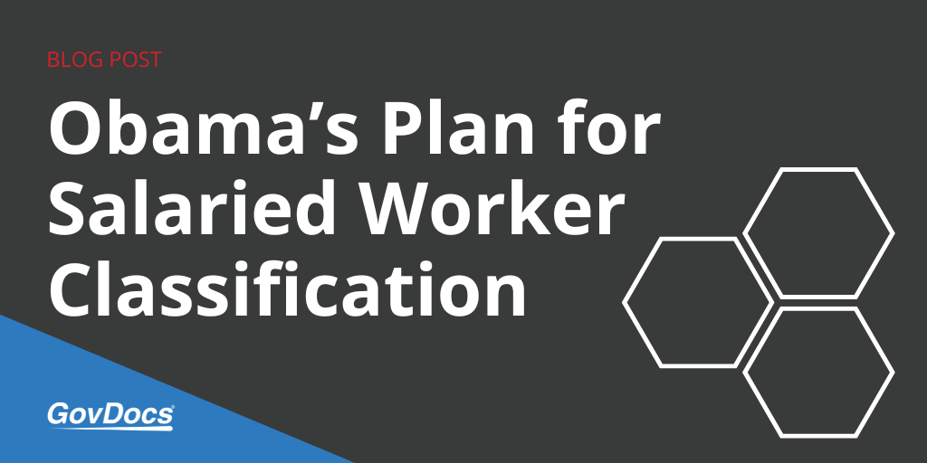 Obama’s Plan for Salaried Worker Classification