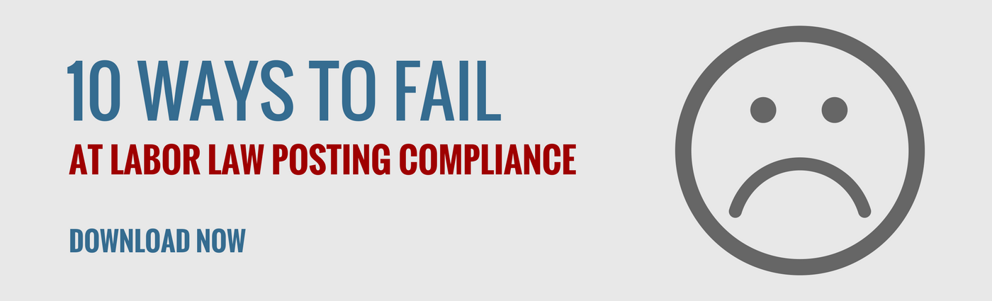 10 Ways to Fail at Labor Law Posting Compliance