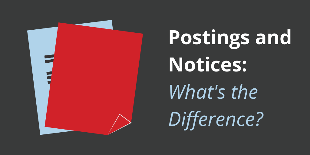 Postings and Notices: What's the Difference