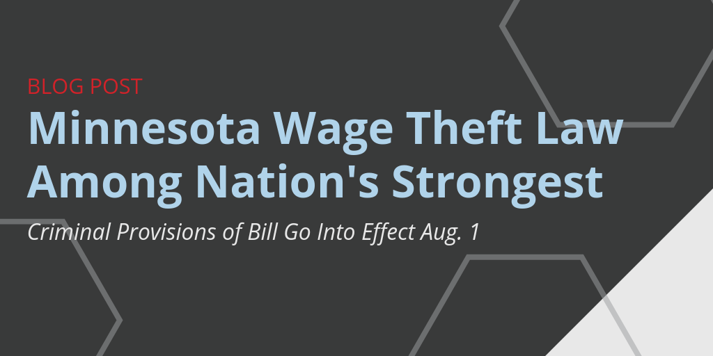 Minnesota Enacts One of Nation’s Strongest Wage Theft Laws