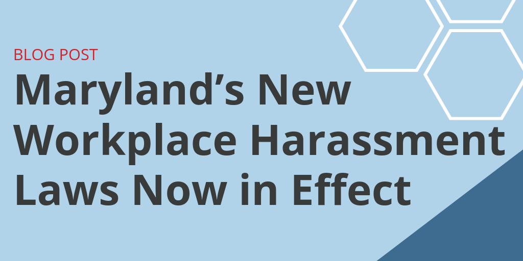 Maryland Harassment Law Update October 2019