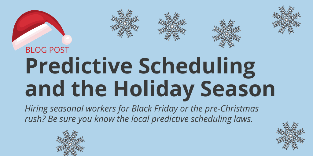Predictive Scheduling Holiday Season 2019 Hiring Employers