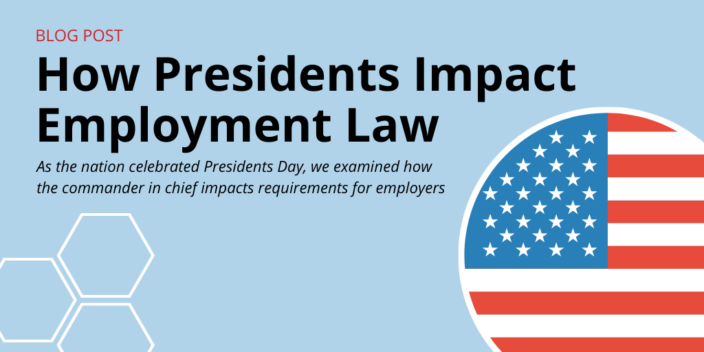 How Presidents Impact Employment Law