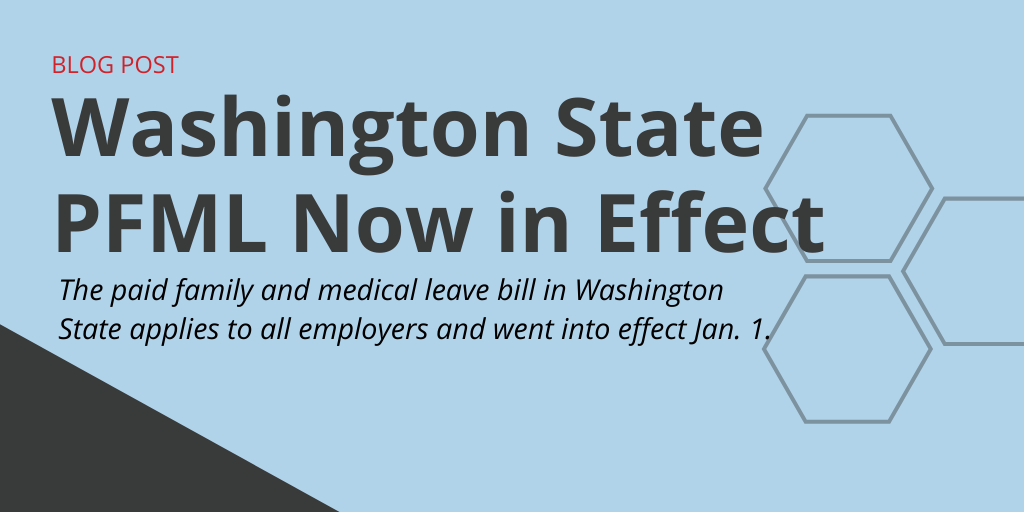 Washington State Paid Family Medical Leave Now in Effect GovDocs