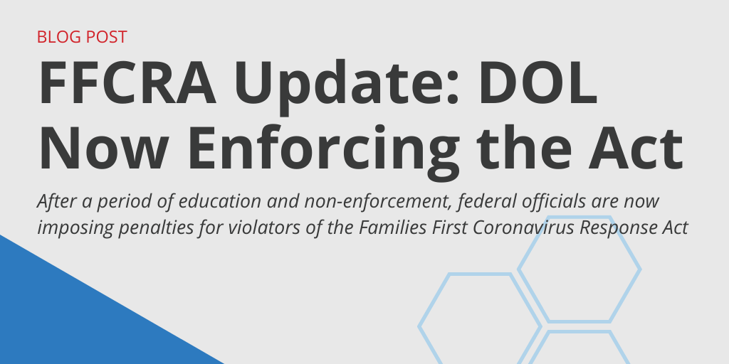 FFCRA DOL Now Enforcing Federal Paid Leave Law