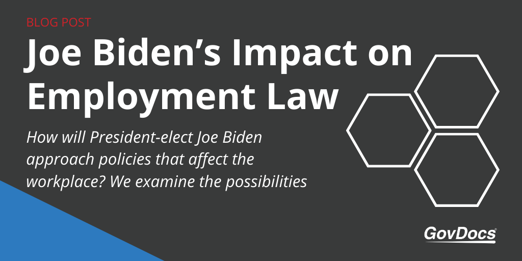 Biden’s Impact on Employment Law