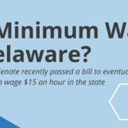 Delaware Minimum Wage $15 Minimum Wage in Delaware