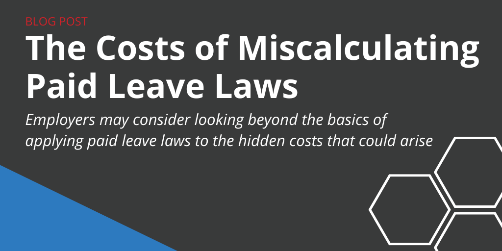 Costs of Miscalculating Paid Leave Laws