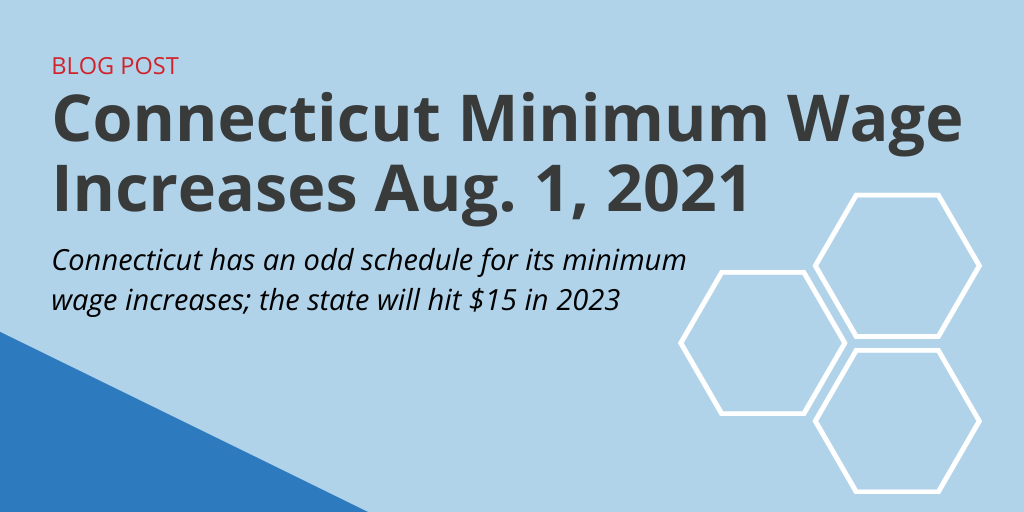 Connecticut Minimum Wage Aug. 1, 2021 GovDocs