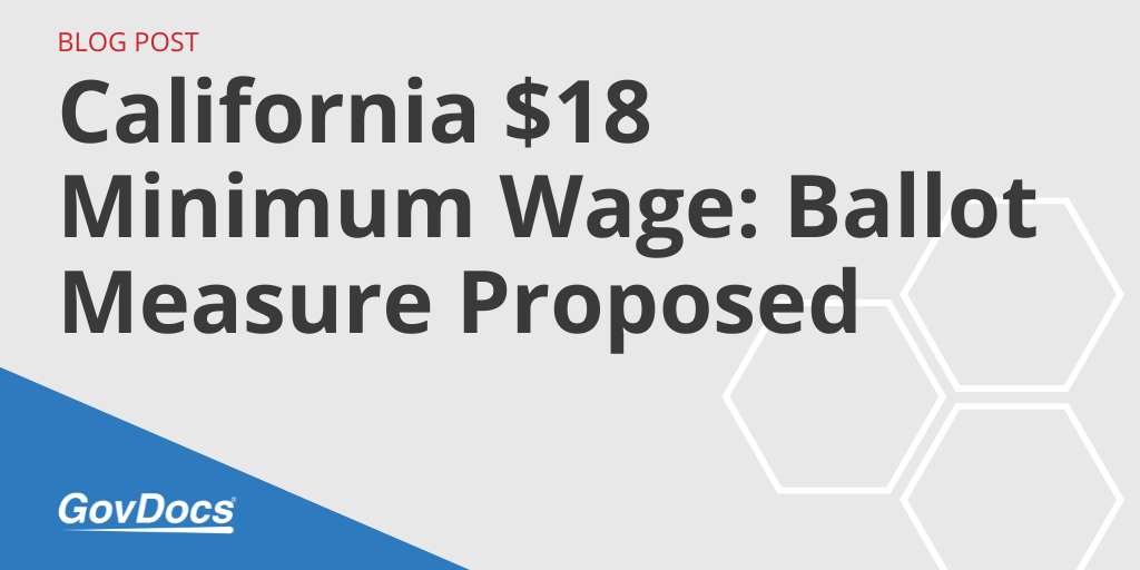 California 18 Minimum Wage Ballot Measure Proposed GovDocs