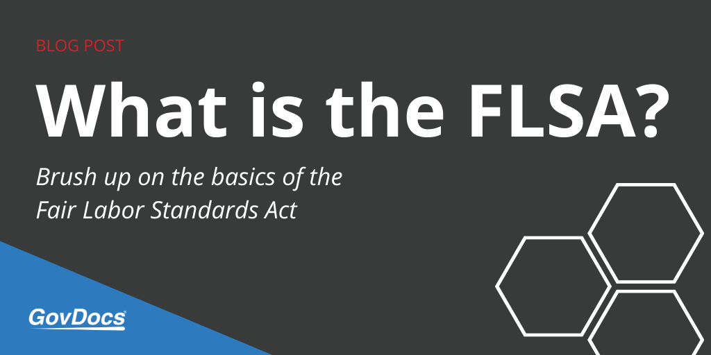 What is the FLSA?