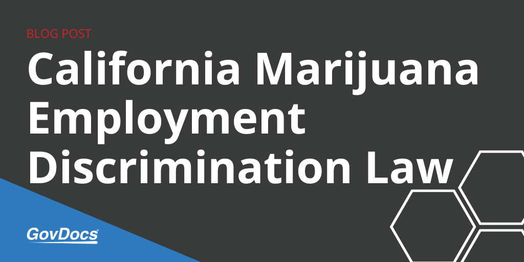 California Marijuana Employment Discrimination Law