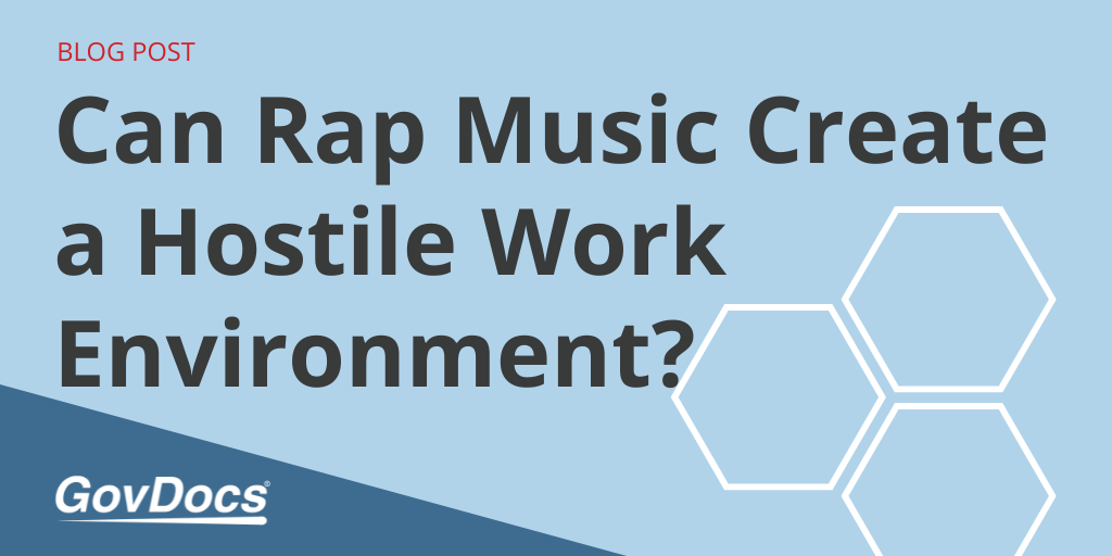 Can Rap Music Create a Hostile Work Environment?