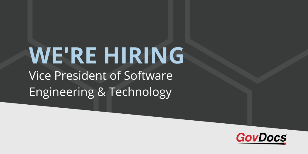 Vice President of Software Engineering & Technology - GovDocs
