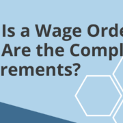 What Is a Wage Order What Is a Wage Order?