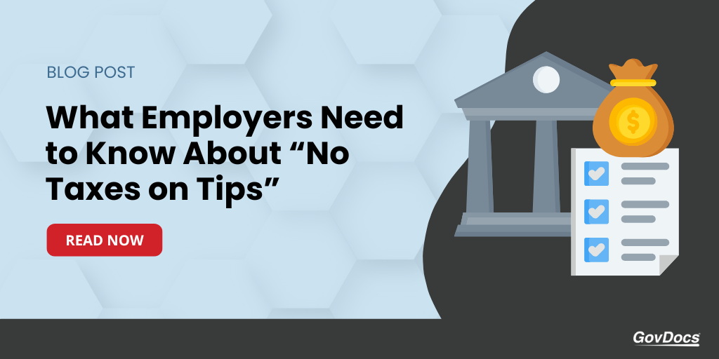 What Employers Need to Know About “No Taxes on Tips”