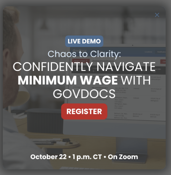 CHAOS TO CLARITY Confidently Navigate Minimum Wage with GovDocs Free Demo