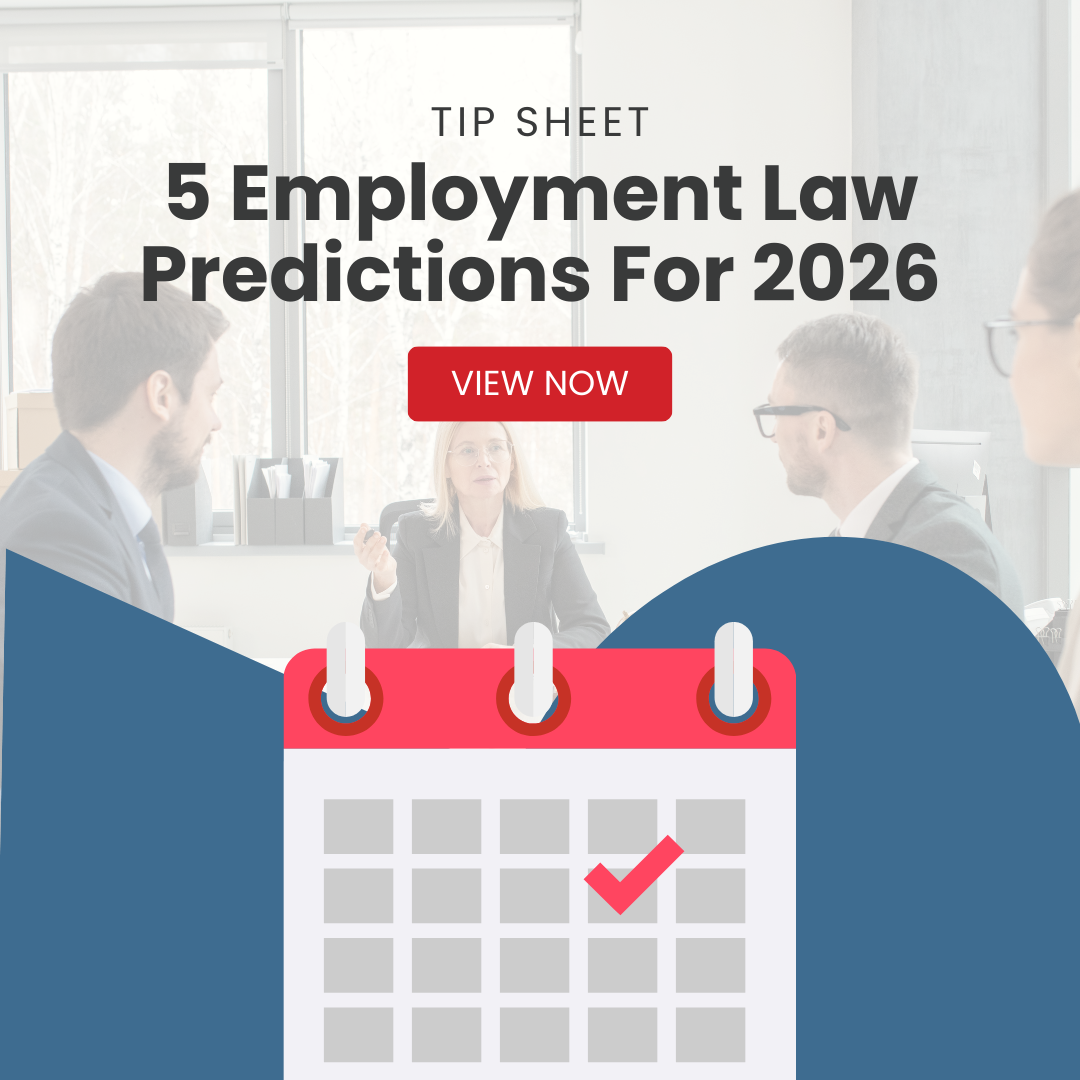 5 Employment Law Predictions For 2026