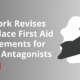 New York Revises Workplace First Aid Requirements for Opioid Antagonists