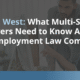 East vs. West: What Multi-State Employers Need to Know About 2026 Employment Law Compliance