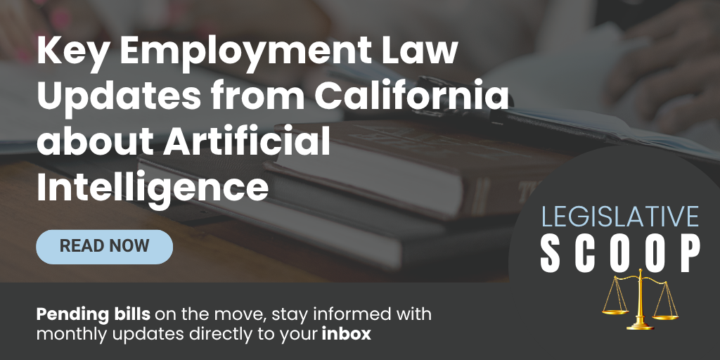 Key Employment Law Updates from California about Artificial Intelligence